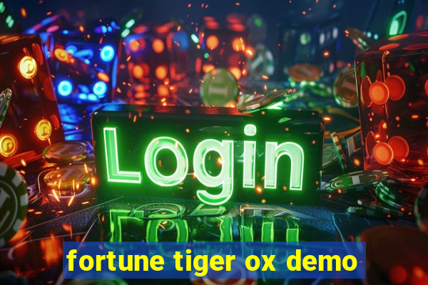 fortune tiger ox demo